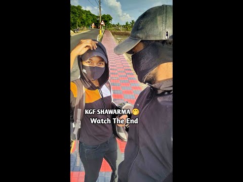 KGF SHAWARMA 🤭🤭അവസാനം വരെ കാണാൻ മറക്കല്ലേ 🤭