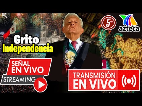 🔴 Último Grito de Independencia de AMLO 🇲🇽 | Donde Ver: Grito de la INDEPENDENCIA 2024