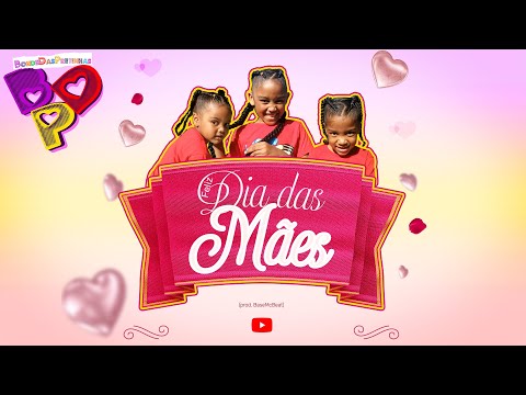 "Feliz Dia Das Mães" (Clipe Oficial) - Bonde Das Pretinhas