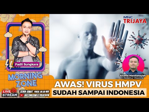 🔴LIVE - Awas! Virus HMPV Sudah Sampai Indonesia | Morning Zone | (8/1/2025)