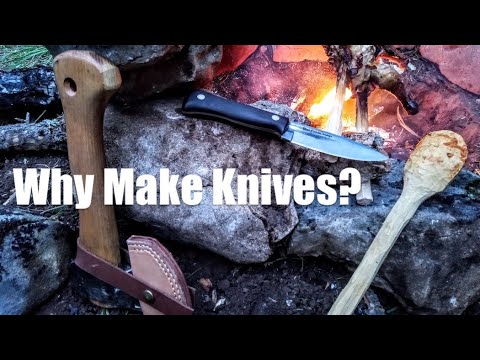 Why I Forge Knives