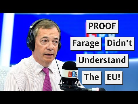 Proof Nigel Farage Doesn't Understand Brexit Or The European Union!