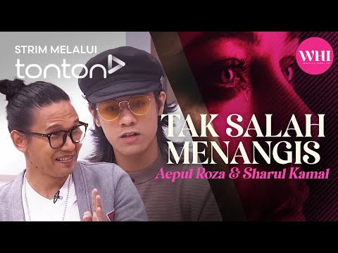 [CLIP] WHI (19 Feb 2025): Tak Salah Menangis (Aepul Roza & Sharul Kamal) | Tonton