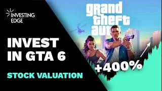 Invest in GTA 6’s Billion-Dollar Impact - Take-Two Stock Analysis & Valuation Update