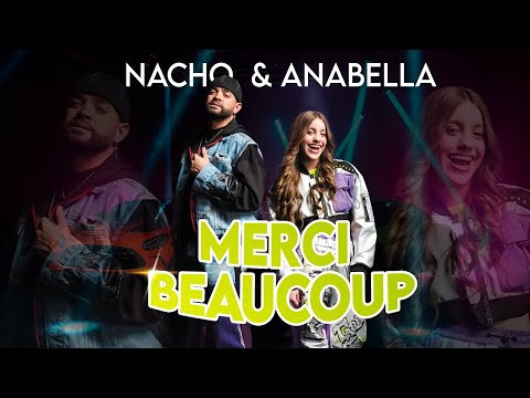 Merci Beaucoup - Anabella y Nacho