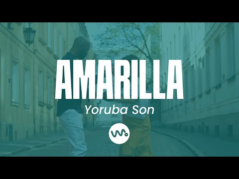 Amarilla - Yoruba Son