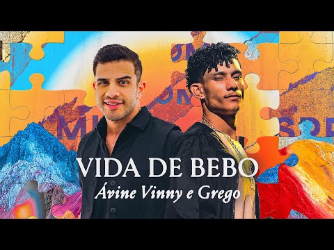 Vida De Bebo - Ávine Vinny e Grego