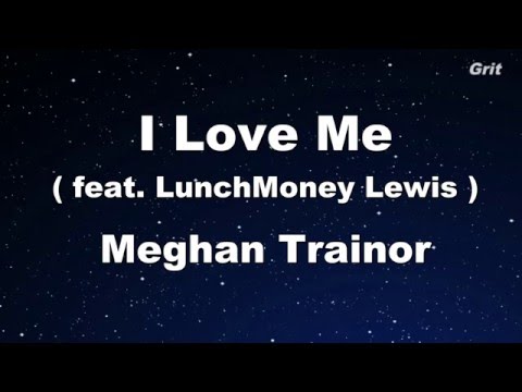 I Love Me – Meghan Trainor Karaoke 【No Guide Melody】 Instrumental