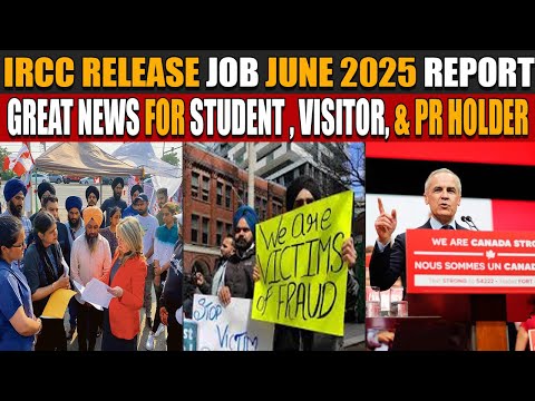 Canada IRCC Release Job June 2025 Report  | Great News For Student visa, Visitor visa, & PR Holder