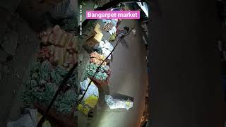 bangarpet market
