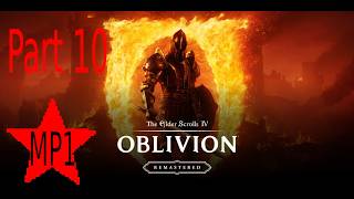 The Elder Scrolls 4: Oblivion Remastered gameplay Part 10