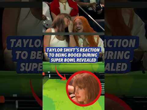 Taylor Swift’s reaction to being booed during Super Bowl revealed#shorts#celebrity#taylorswift