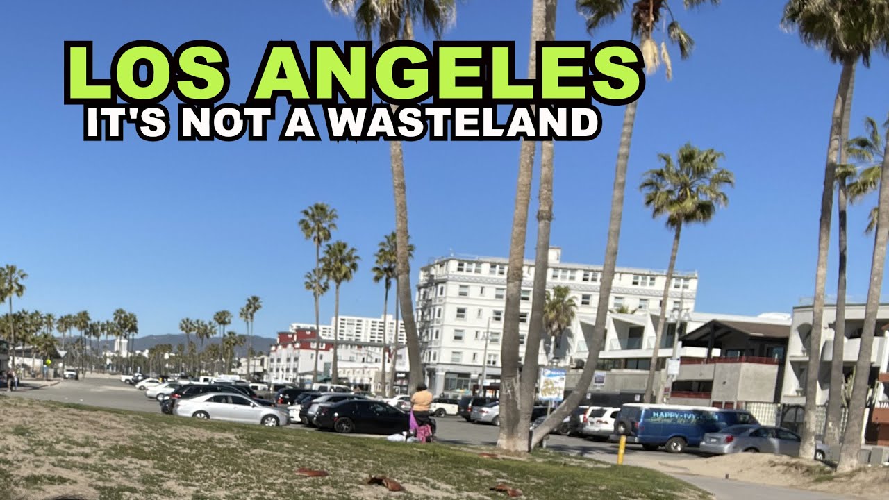 LOS ANGELES: We Expected A Homeless Wasteland, But It Was Beautiful (Traffic SUCKS, Though)