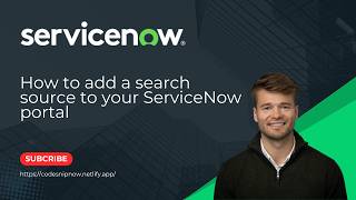 How to add a search source to your ServiceNow portal