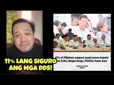 11% lang ang DDS? 61% pabor sa Quad Comm inquiry! (Tuloy ang Empire 999 investigation)