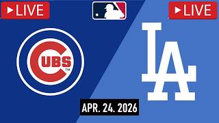 MLB LIVE! Los Angeles Dodgers vs Chicago Cubs Full Game 4/24/26