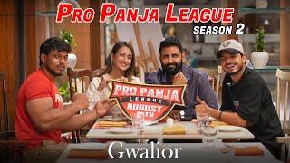 PRO PANJA LEAUGE SEASON 2 || Parvin Dabas & Preeti Jhangiani  || FOOD VLOGER GWALIOR