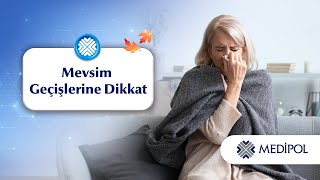 Mevsim Geçişlerinde Solunum Yolu Enfeksiyonlarına Dikkat!