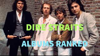 DIRE STRAITS ALBUMS RANKED