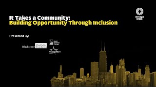 It Takes a Community: Building Opportunity Through Inclusion