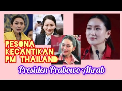 Pesona Kecantikan PM Thailand Paetongtarn Sinawatra, Presiden Prabowo Disambut Hangat