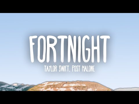 Taylor Swift, Post Malone - Fortnight