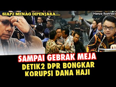 SIDANG RICUH‼️ANGGOTA DPR GEBRAK MEJA DIDEPAN MENAG YAQULT, BONGKAR KORUPSI DANA HAJI