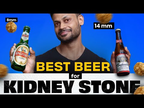 BEST BEER FOR KIDNEY STONES ?? MYTH OR FACT ??
