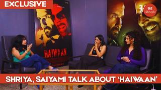 Shriya Pilgaonkar, Saiyami Kher on Haiwaan, Akshay Kumar, Saif Ali Khan | INTERVIEW