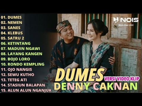 NEW DENNY CAKNAN "DUMES - NEMEN - SANES" FULL ALBUM TERBARU