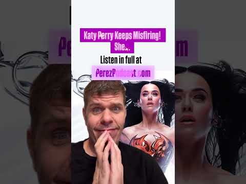 Katy Perry Keeps Misfiring! She... | Perez Hilton