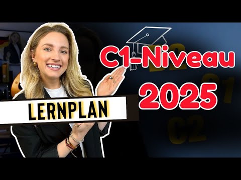 So wirst du 2025 das C1-Niveau erreichen 🇩🇪 (Dein Lernplan 2025) - Learn German Fast