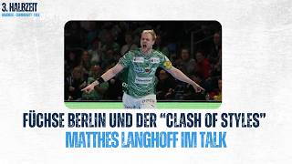 Füchse Berlin: Im Flow zum perfekten Zeitpunkt?! | DHB-Pokal Final4schau mit Matthes Langhoff