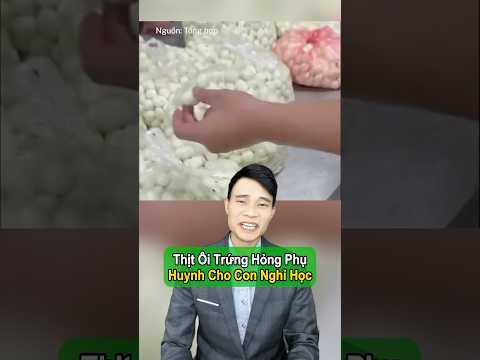 Thịt ôi trứng hỏng phụ huynh cho con nghỉ học #giaoduc #xahoi