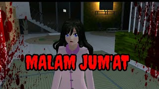 MALAM JUM'AT || DRAMA HOROR SAKURA SCHOOL SIMULATOR