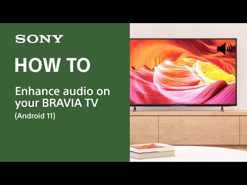 How to enhance audio on your BRAVIA TV