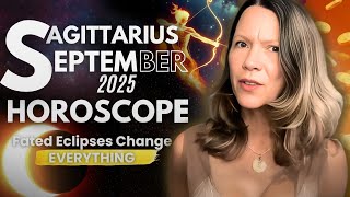 Changes In Home, Career and Significant Relationships 🔆 SAGITTARIUS SEPTEMBER 2025 HOROSCOPE