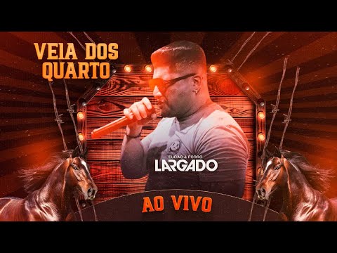 Veia dos Quarto - Eudão e Forró Largado (Ao Vivo 2025 | Forró Irreverente)