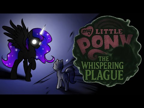 ¿ Que es My Little Pony: The Whispering Plague ?