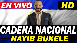 EN VIVO NAYIB BUKELE APARECE EN CADENA NACIONAL AHORITA !  #ELSALVADOR