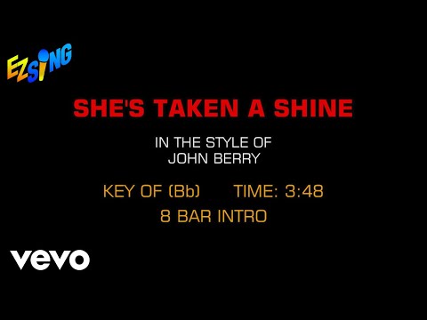 John Berry – She’s Taken A Shine (Karaoke)