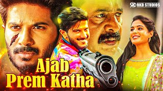 Happy Birthday Dulquer Salmaan | Ajab Prem Katha Hindi Dubbed Action Comedy Movie | Nikhila Vimal