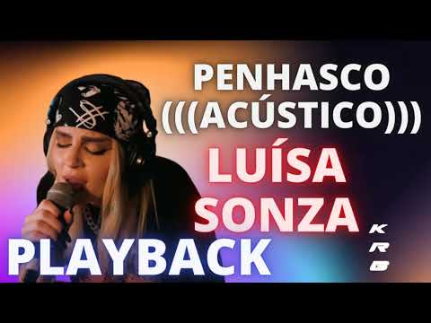 PENHASCO (((acústico))) – LUÍSA SONZA – KARAOKE PLAYBACK INSTRUMENTAL