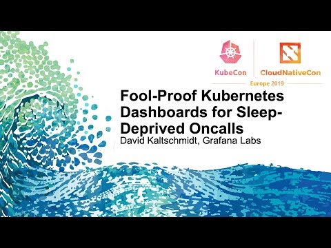 Fool-Proof Kubernetes Dashboards for Sleep-Deprived Oncalls
