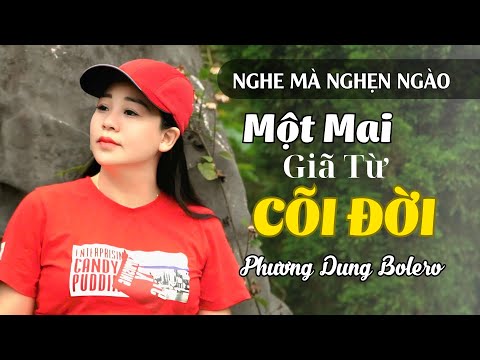 Một Mai Giã Từ Cõi Đời || Tb : Phương Dung | Soạn Lời : Chú Nhân || Cảm Động Về Kiếp Nhân Sinh