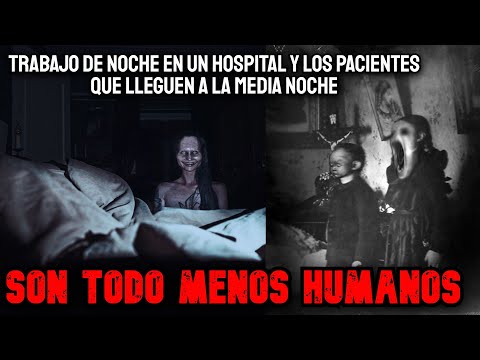 Trabajo de Noche En Urgencias de Un Hospital, Los Pacientes Que Llegan No Son Humanos - Creepypasta