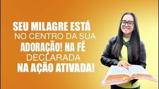 Neemias 9 Seu Milagre está no centro da sua adoração! Na fé declarada da ação na ação ativada!