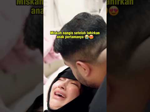 Miskah nangis setelah lahirkan anak pertamanya 😭 #miskahshafa #kakyislam #fadiljaidi #pakmuh