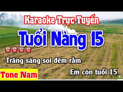 Tuổi NÀNG 15 Karaoke Tone Nam – Nhạc Sống Thanh Ngân