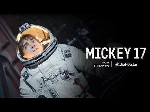  Mickey 17 | Robert Pattinson | Now Streaming | JioHotstar